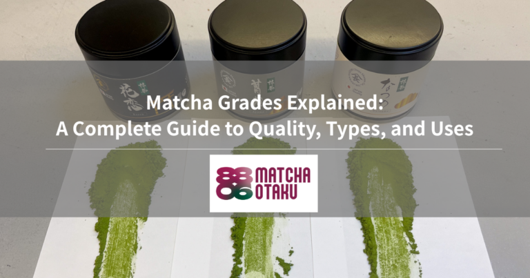 Matcha Grades Explained: A Complete Guide to Quality, Types, and Uses
