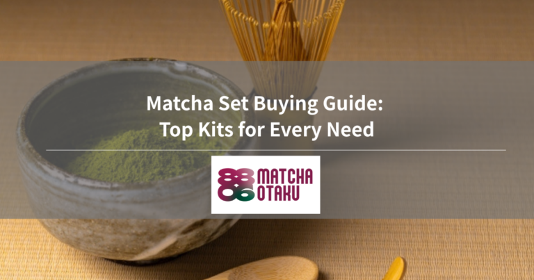 Matcha Set Buying Guide: Top Kits for Every Need