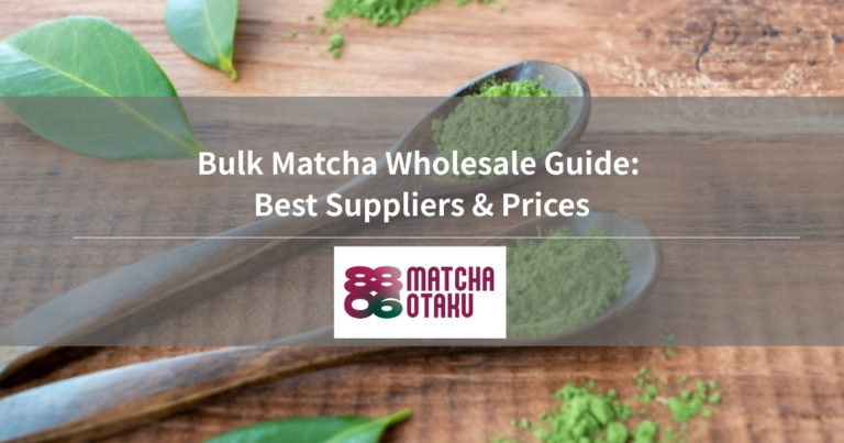 Bulk Matcha Wholesale Guide: Best Suppliers & Prices
