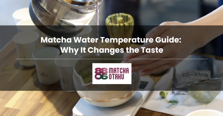 Matcha Water Temperature Guide: Why It Changes the Taste